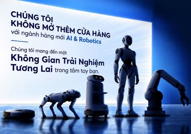 Điện Máy Xanh sắp mở mới ngành hàng AI và Robotics